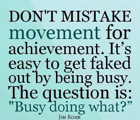 being busy - quote Jim Rohn - Personal Development